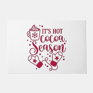 It's Hot Chocolate Season Cacoa Christmas  Doormat