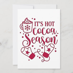 It's Hot Chocolate Season Cacoa Christmas Holiday Card
