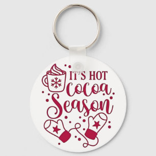 It's Hot Chocolate Season Cacoa Christmas  Keychain