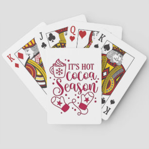It's Hot Chocolate Season Cacoa Christmas  Playing Cards
