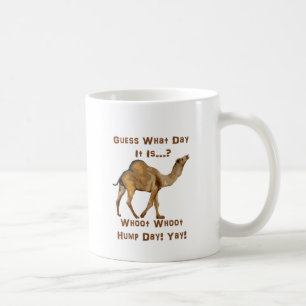 Its Hump Day Coffee Mug