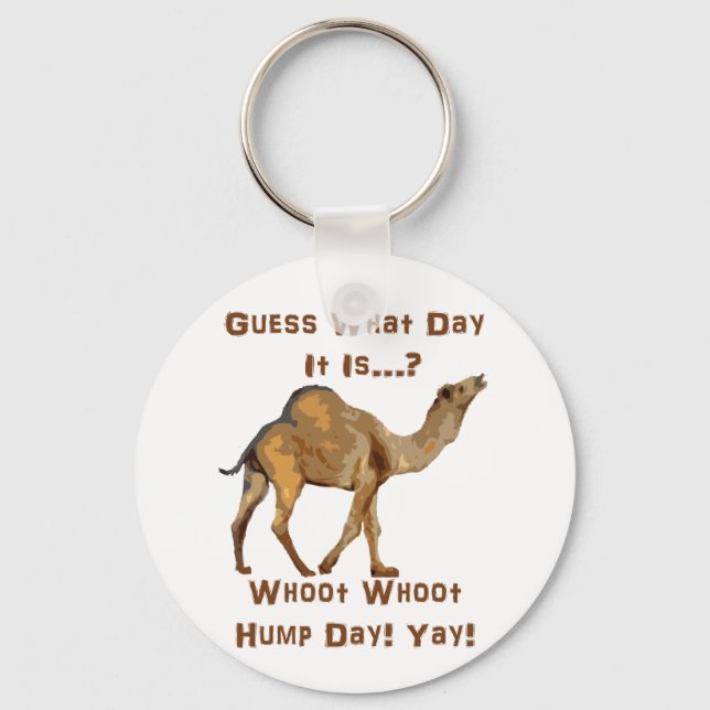 Its Hump Day Keychain (Front)