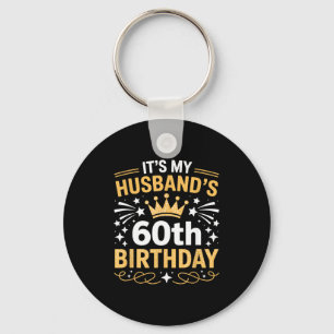 It's Husband's 60th Birthday Happy Keychain