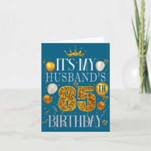 It's Husband's 85th Birthday Happy Illustration Card