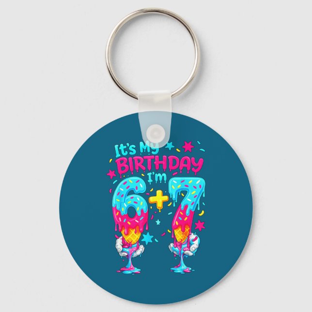 It's I'm Birthday 6 7 Six Seven Keychain (Front)
