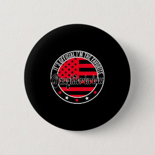 It's I'm The Favorite Daughter-in-law Funny  2 Inch Round Button