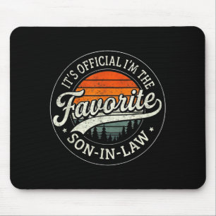 It's I'm The Favorite Son In Law Funny Vintage  Mouse Pad