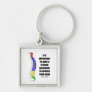 It's Important To Have A Strong Backbone Hold Your Keychain