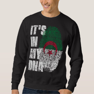 It's In My Dna Algeria Flag Algerian Sweatshirt