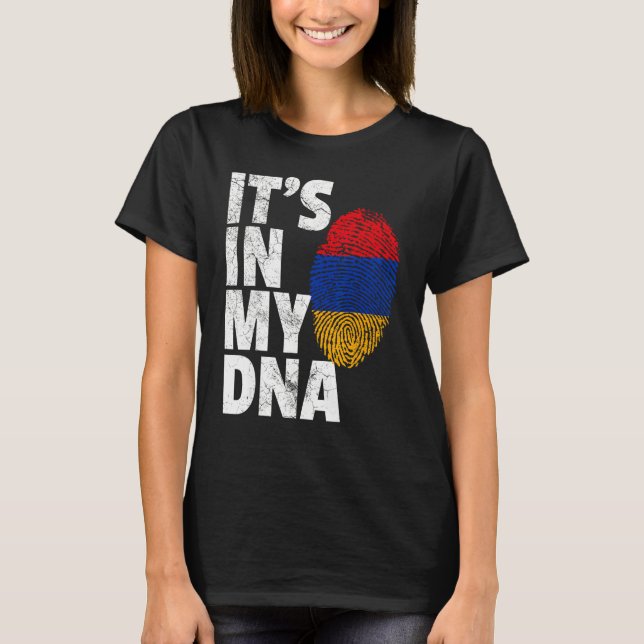 IT'S IN MY DNA Armenian Armenia Flag T Shirt Gift  (Front)