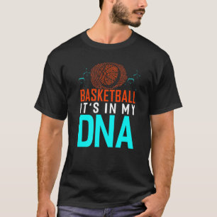 Its In My Dna Basketball Funny Basketball Coach Sp T-Shirt