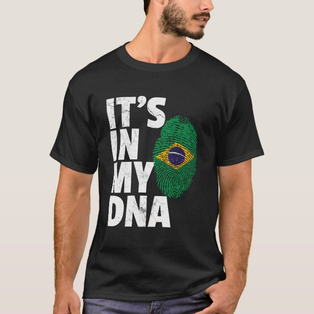It'S In My Dna Brazil Brazilian Flag Pride Men Wom T-Shirt (Front)
