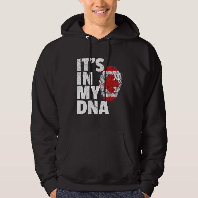 Its In My Dna Canadian Canada Flag Pride National  Hoodie (Front)