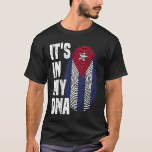 IT'S IN MY DNA Cuba Flag Cuban Pride Heritage nati T-Shirt