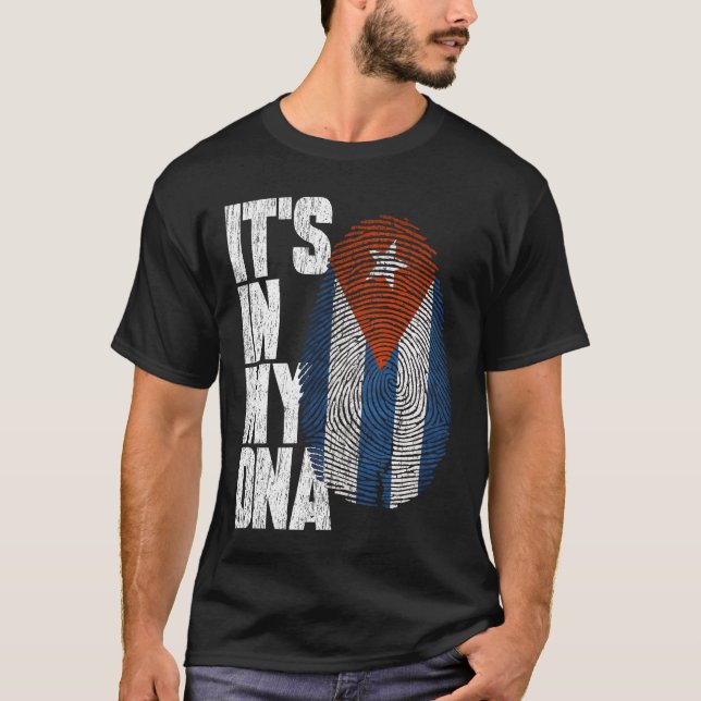 It's In My DNA Cuban Shirt Proud Gift Cuba Flag (Front)