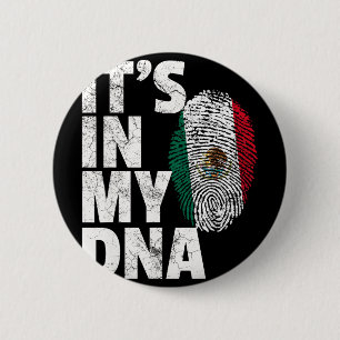 It's In My Dna Mexican Mexico Flag Cinco De Mayo G 2 Inch Round Button