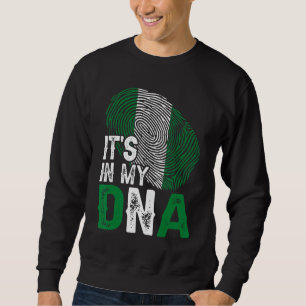 It's In My Dna Nigeria Flag Fingerprint Patriotic Sweatshirt