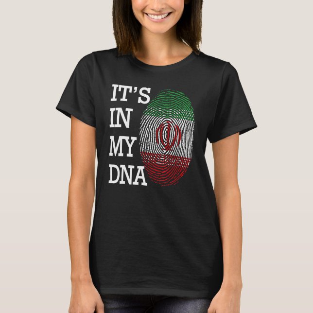 It's in my DNA quote Flag of Iran fingerprint T-Shirt (Front)