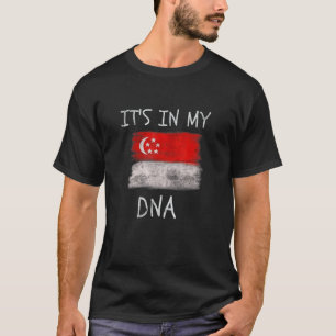 It's in my DNA Singapore Flag Patriotic Singaporea T-Shirt