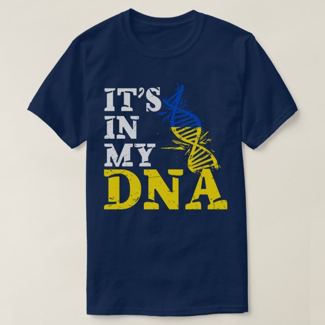 Its in my DNA Ukraine T-Shirt (Design Front)