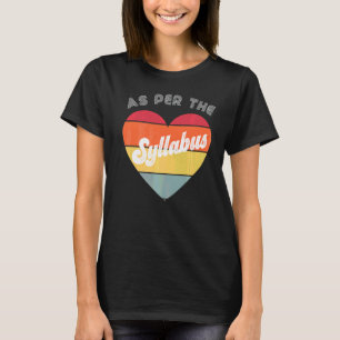 Its In The Syllabus Tenure Teaching Retro Academi T-Shirt