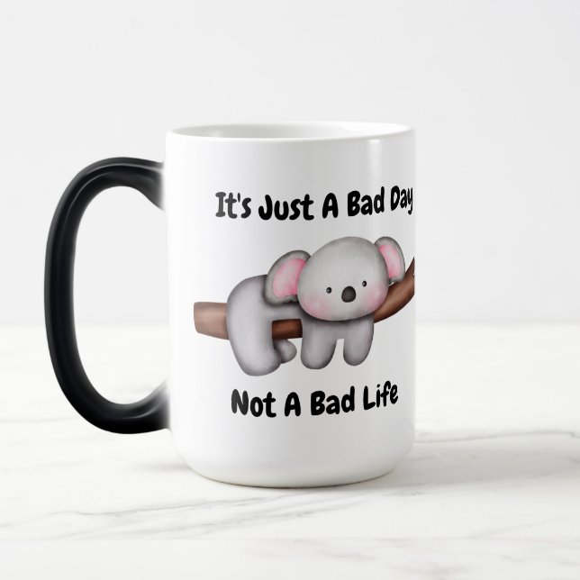 It's Just a Bad Day Mug (Left)