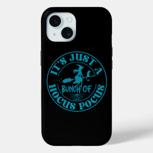 IT'S JUST A BUNCH OF HOCUS POCUS funny  halloween  iPhone 15 Case