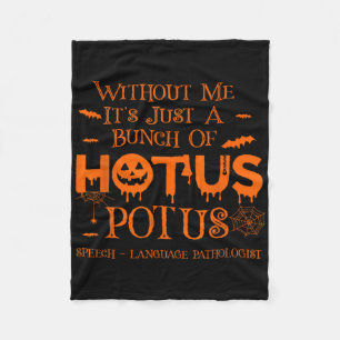 It's Just A Bunch Of Hotus Potus Speech Language P Fleece Blanket