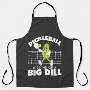 It's Kind of A Big Dill - Funny Pickleball Paddle Apron
