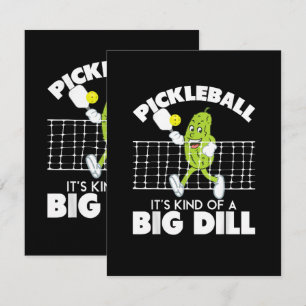 It's Kind of A Big Dill - Funny Pickleball Paddle Card
