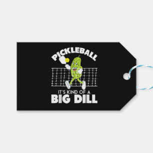 It's Kind of A Big Dill - Funny Pickleball Paddle Gift Tags
