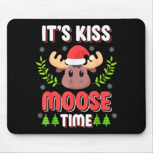 It's Kiss Moose Time Play On Words For Christmas  Mouse Pad
