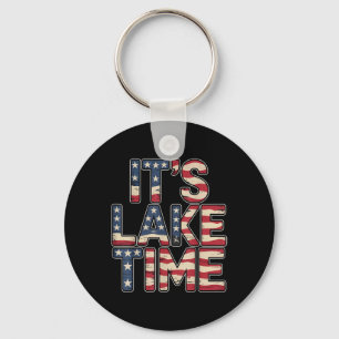 Its Lake Time, Lake Camper Life Likes Fishing  Keychain