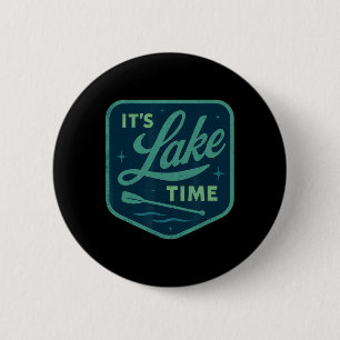 It's Lake Time Summer Art For Men Women Boating La 2 Inch Round Button