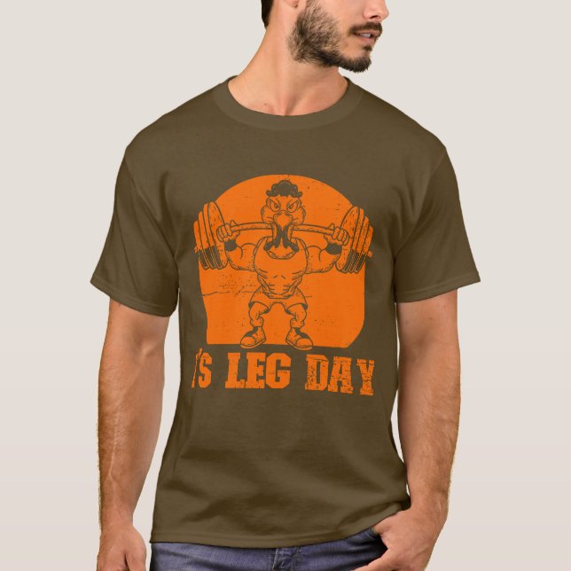 It's Leg Day (Mono) T-Shirt (Front)