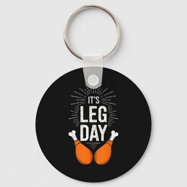 It's Leg Day Shirt Adult Kids Men Women Leg Day Th Keychain (Front)