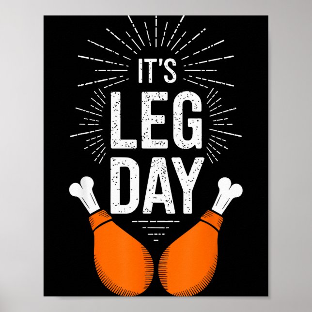 It's Leg Day Shirt Adult Kids Men Women Leg Day Th Poster (Front)
