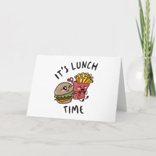 It's Lunch Time Card