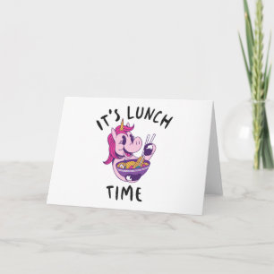 It's Lunch Time Card