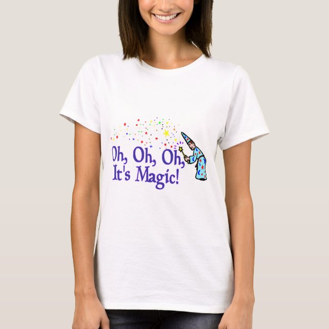 It's Magic T-Shirt (Front)
