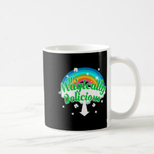 Its Magically Delicious Funny St Patricks Day Tee Coffee Mug