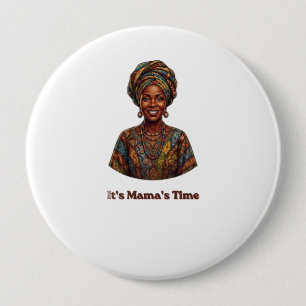 It's Mama's Time - Africa 2026 World Cup Collecto 4 Inch Round Button