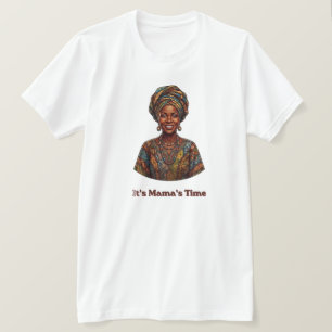 It's Mama's Time - Africa World Cup 2026 Pride & H T-Shirt