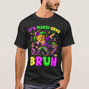 Its Mardi Gras Bruh 67 Six Seven Meme Slang Dabbin T-Shirt