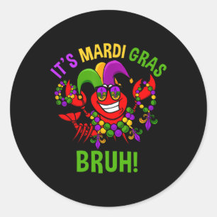 It's Mardi Gras Bruh Dabbing Crawfish Carnival Kid Classic Round Sticker