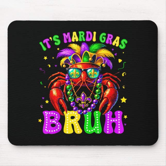 Its Mardi Gras Bruh Funny Crawfish Outfit Boys Gir Mouse Pad (Front)