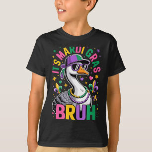 Its mardi gras bruh goose new orleans carnival  T-Shirt