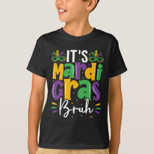 It's Mardi Gras Bruh Mardi Gras Teens Boys Kids Ma T-Shirt