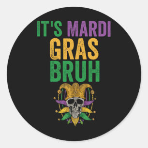 It's Mardi Gras Bruh Skeleton Skull Funny Mardi Gr Classic Round Sticker