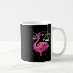 Its Mardi Gras Yall Flamingo Coffee Mug